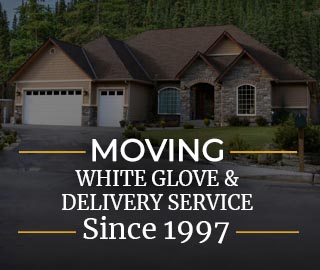 White Glove Moving and Delivery Service Since 1997